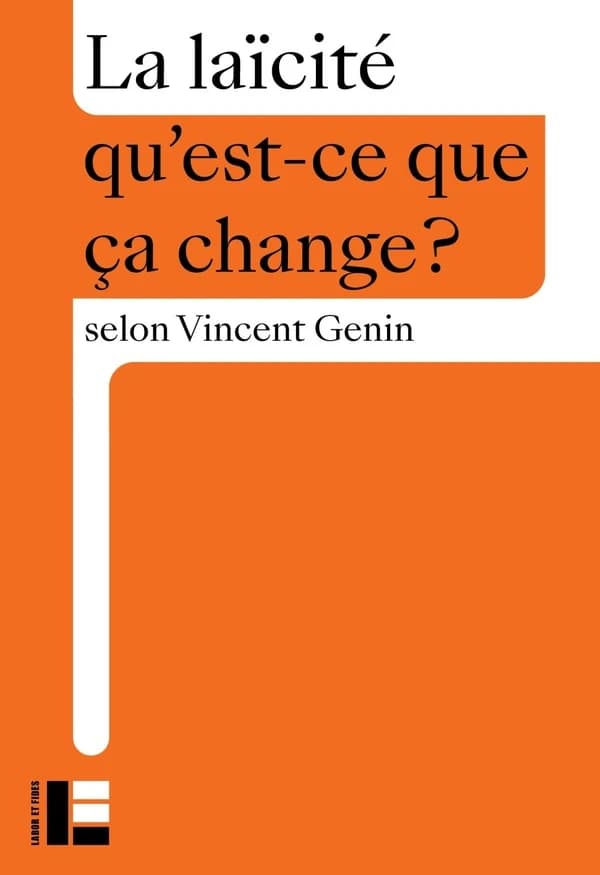 La laïcité : qu'est-ce que ça change ?