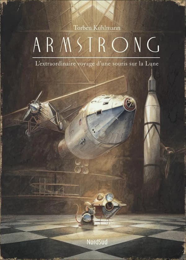 Armstrong : l'extraordinaire voyage d'une souris sur la lune