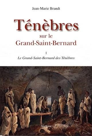 TENEBRES SUR LE GRAND SAINT BERNARD