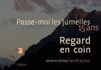 Regard en coin ; passe-moi les jumelles