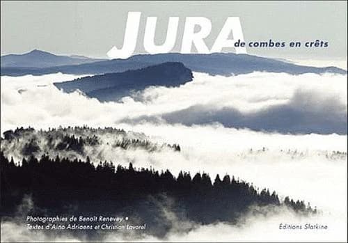 Jura de combes en crêts : 16 propositions de balades