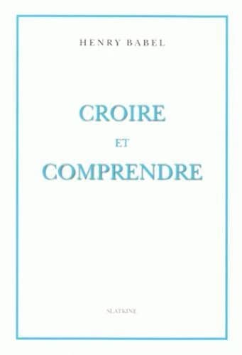 Croire et comprendre