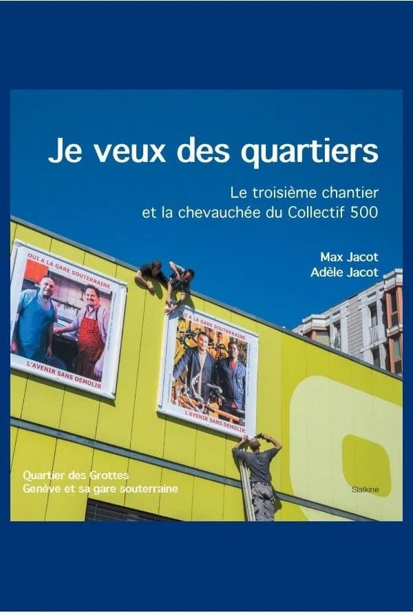 Le troisième chantier et la chevauchée du collectif 500