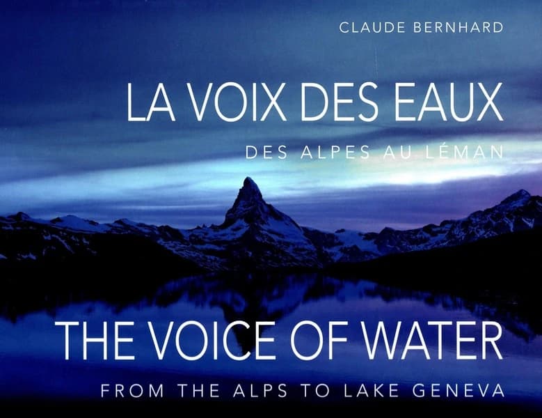 La voix des eaux : Des Alpes au Léman