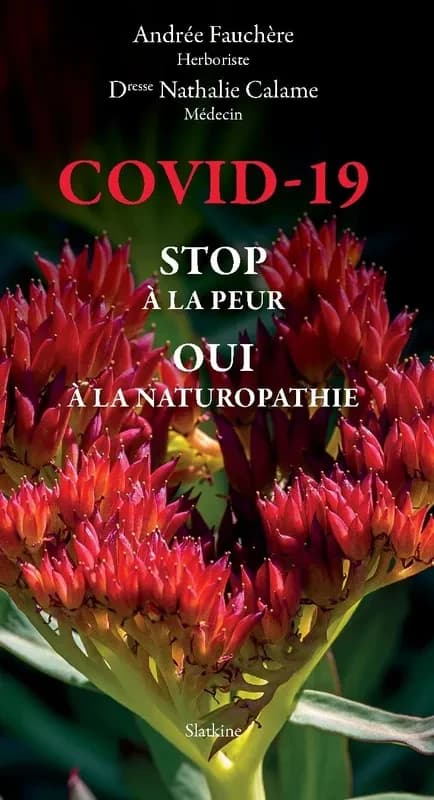 Covid-19, stop à la peur, oui à la naturopathie