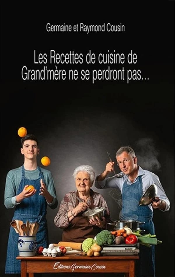 Les Recettes de cuisine de Grand'mère ne se perdront pas