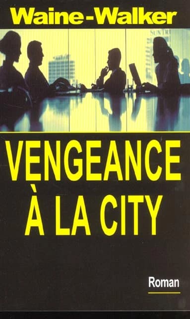 Vengeance à la City
