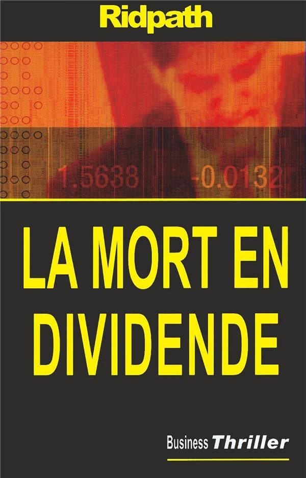 La mort en dividende : roman