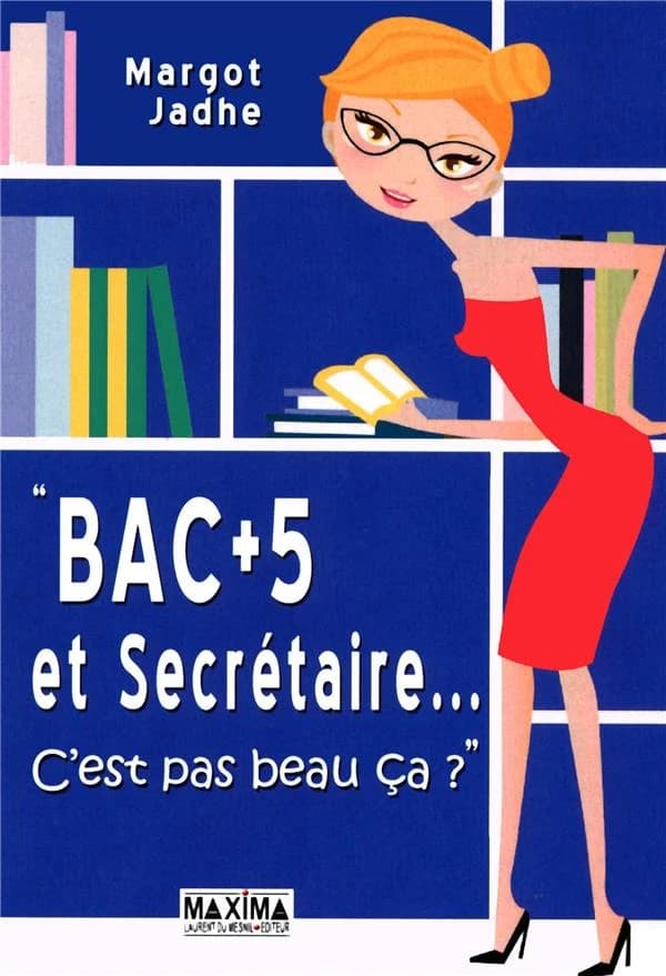 Bac + 5 et secrétaire, c'est pas beau ça ?