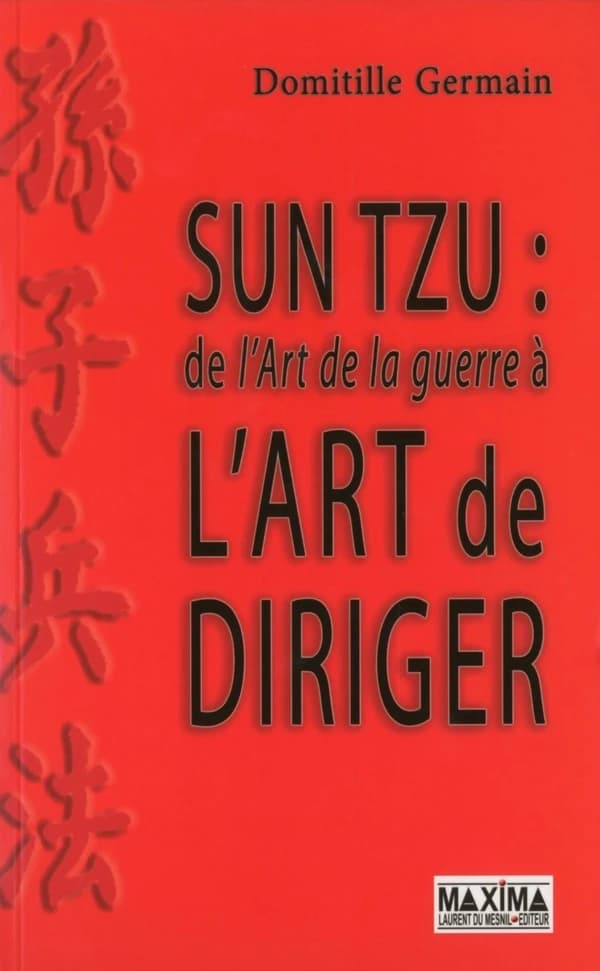 Sun Tzu, de l'art de la guerre à l'art de diriger
