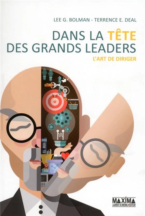 Dans la tête des grands leaders : [l'art de diriger]