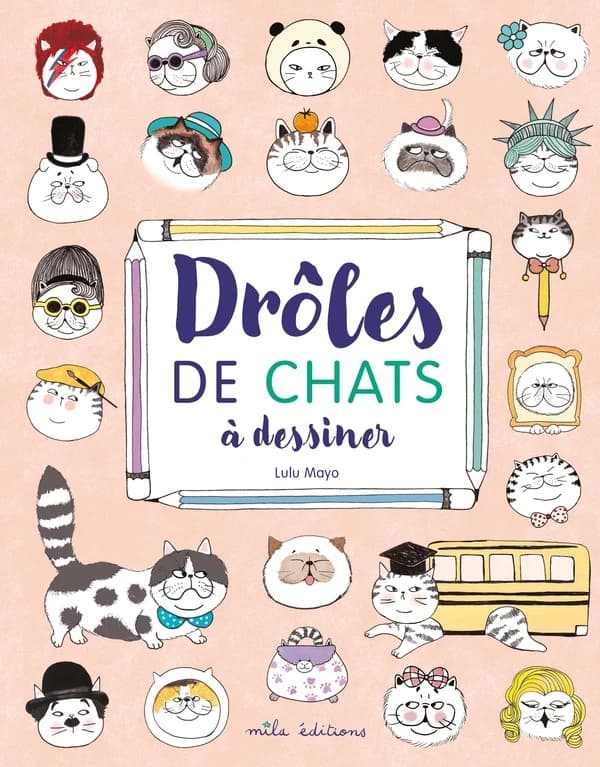 Drôles de chats à dessiner : [Album à colorier]