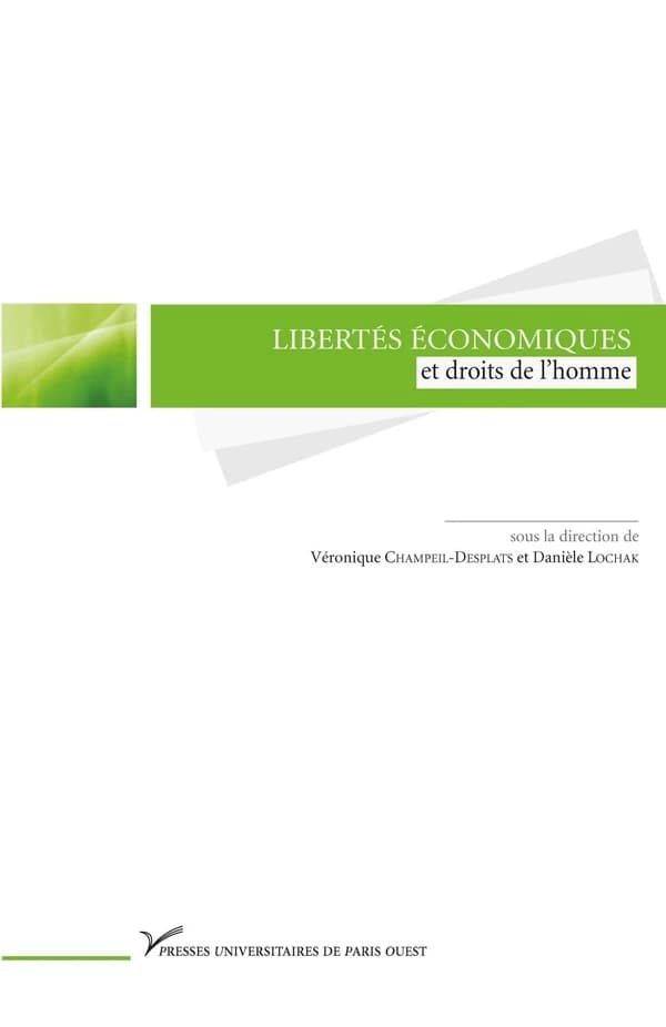 Libertés économiques et droits de l'homme : [actes de la journée d'études internationales, 6-7 novembre 2008, Nanterre