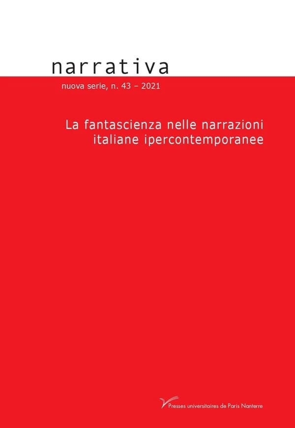 Narrativa : La fantascienza nelle narrazioni italiane ipercontemporanee