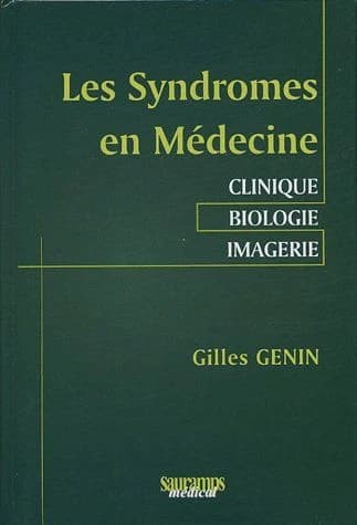 Les syndromes en médecine : clinique, biologie, imagerie