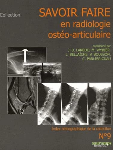 Savoir faire en radiologie ostéo-articulaire. N° 9