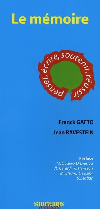 Le mémoire : penser, écrire, soutenir, réussir