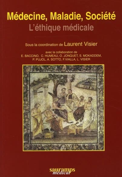 Médecine, maladie, société : l'éthique médicale