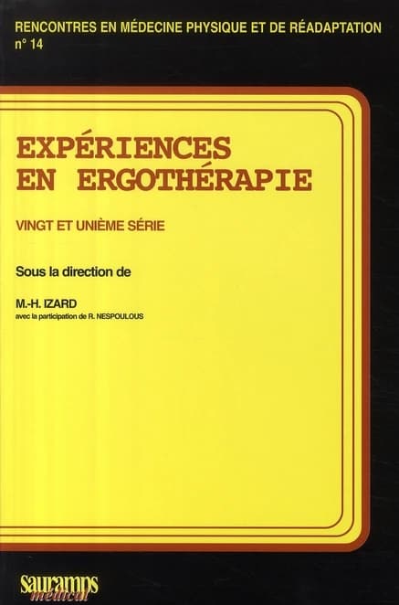Expériences en ergothérapie. Vingt et unième série