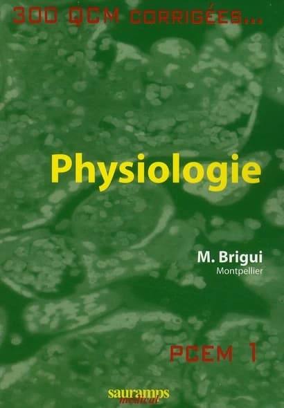 Physiologie : 300 QCM