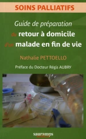 Guide de préparation du retour à domicile d'un malade en fin de vie