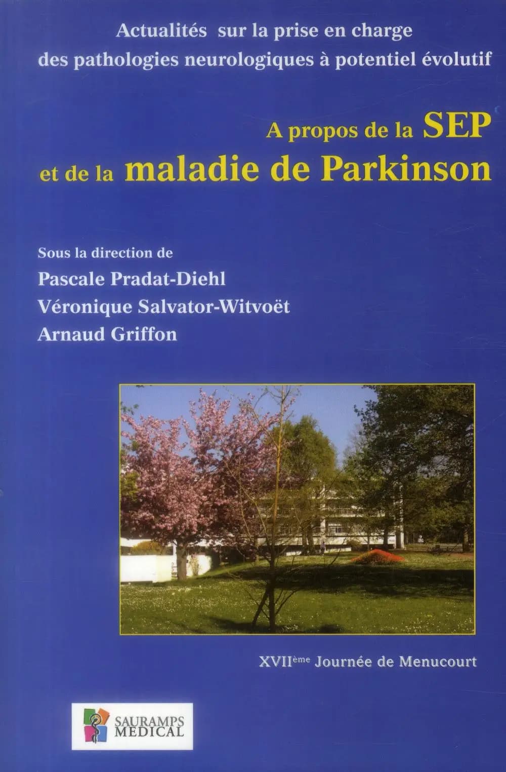 À propos de la SEP et de la maladie de Parkinson : actualités sur la prise en charge des pathologies neurologiques à potentiel évolutif ?