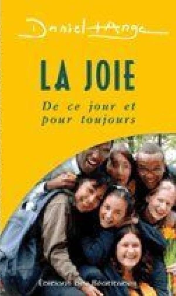 La joie : de ce jour et pour toujours