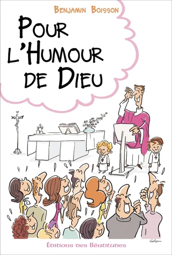 Pour l'humour de Dieu : rire, sourire, se détendre dans la vie chrétienne