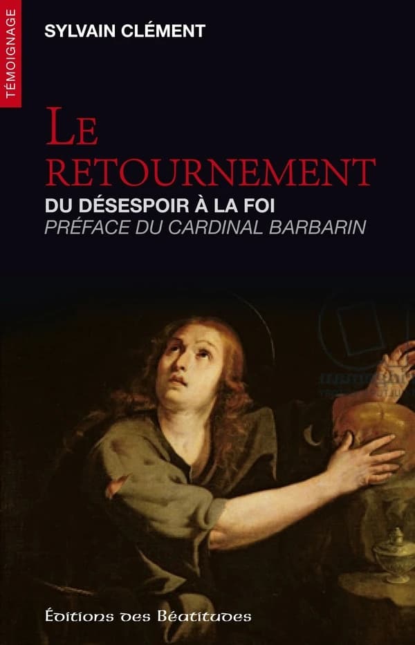 Le retournement : du désespoir à la foi