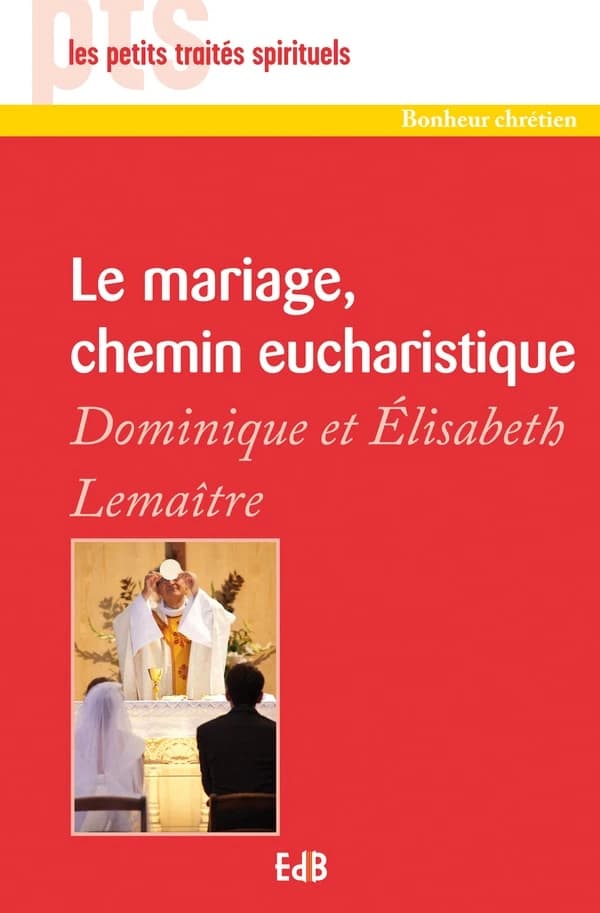 Le mariage, chemin eucharistique