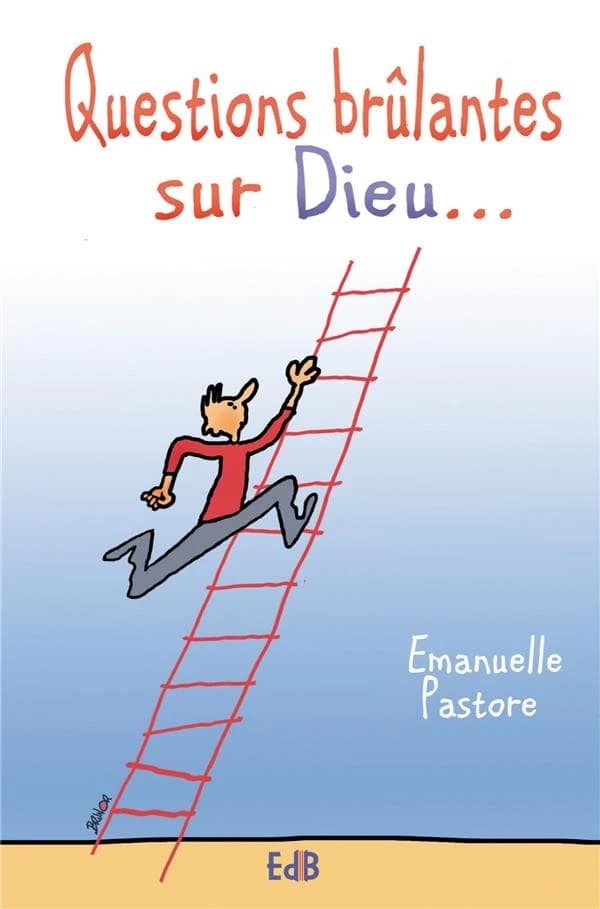 Questions brûlantes sur Dieu