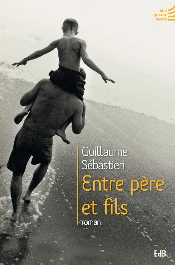 Entre père et fils : roman