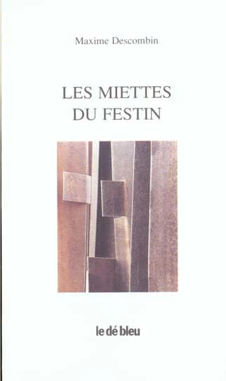Les miettes du festin
