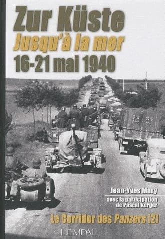 Zur Küste : jusqu'à la mer, 16-21 mai 1940