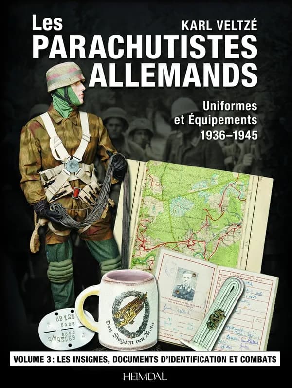 Les parachutistes allemands : uniformes et équipements, 1936-1945. Tome 3, Insignes, documents et campagnes