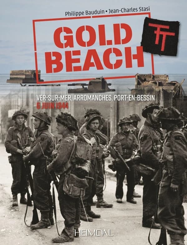 Gold beach : Ver-sur-mer, arromanches, port-en-Bessin ; 6 juin 1944