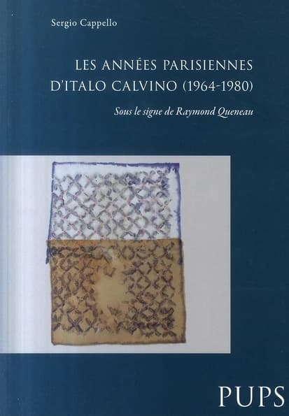 Les années parisiennes d'Italo Calvino, 1964-1980 : sous le signe de Raymond Queneau