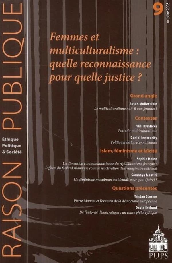 RAISON PUBLIQUE n.9 : femmes et multiculturalisme ; quelle reconnaissance pour quelle justice ?