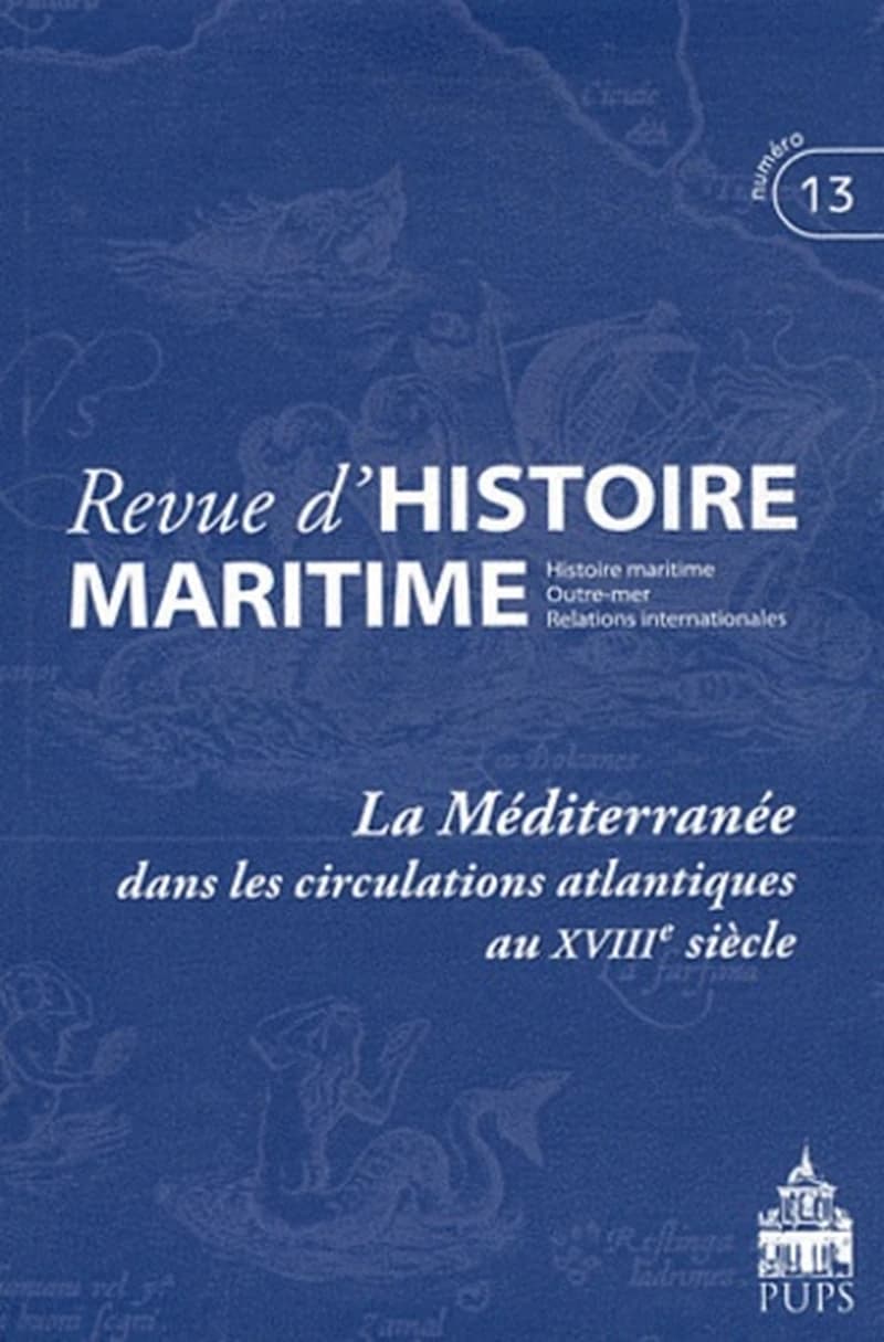 La Méditerranée dans les circulations atlantiques au XVIIIe siècle