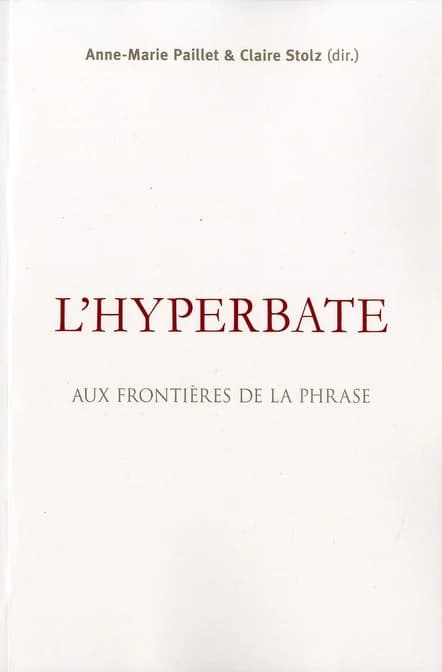 L'hyperbate : aux frontières de la phrase
