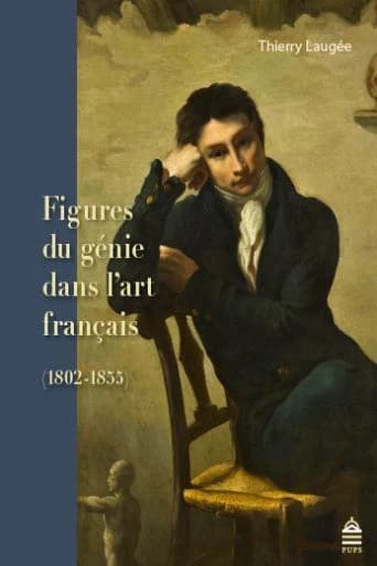 Figures du génie dans l'art français, 1802-1855