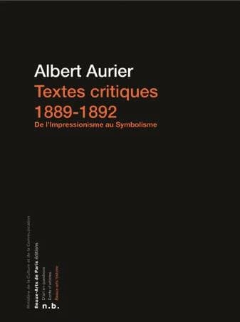 Textes critiques : 1889-1892 : de l'impressionnisme au symbolisme