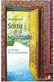 Sortir de la seulitude : le temps de la consolation