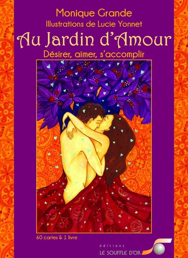 Au jardin d'amour : désirer, aimer, s'accomplir