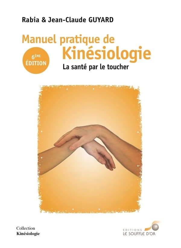 Manuel pratique de kinésiologie (6e éd.) Rabia et Jean-Claude Guyard