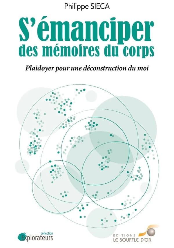 S'émanciper des mémoires du corps : plaidoyer pour une déconstruction du moi