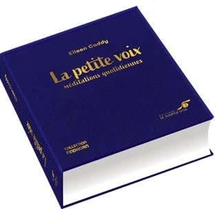 La petite voix : méditations quotidiennes (4e éd.) Eileen Caddy