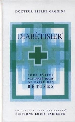 Diabêtisier : pour éviter aux diabétiques de faire des bêtises