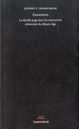 Ouvertures : la double page dans les manuscrits enluminés du Moyen Âge