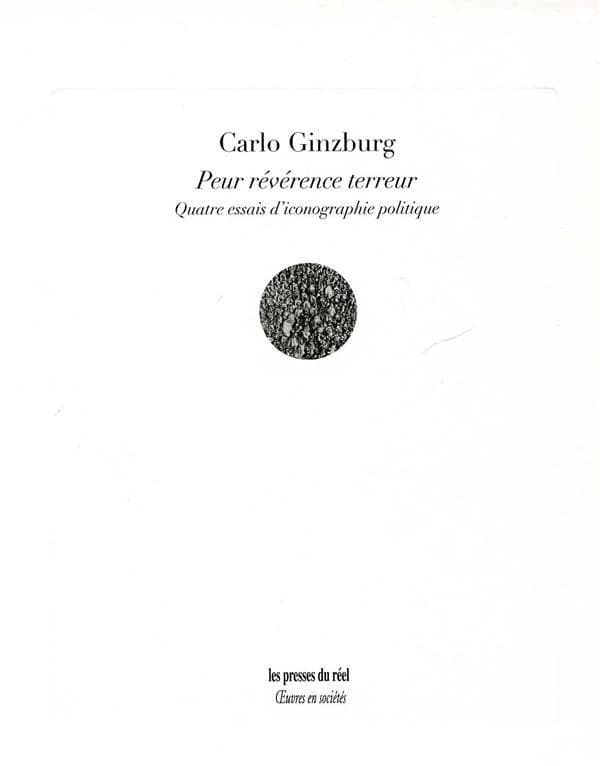 Peur, révérence, terreur : quatre essais d''iconographie politique